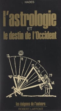 L'astrologie et le destin de l'Occident - 1971-2000