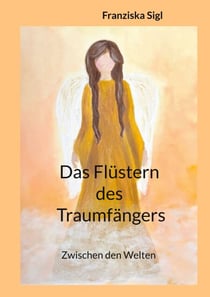 Das Flüstern des Traumfängers - Zwischen den Welten