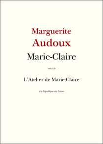 Marie-Claire - Suivi de L'Atelier de Marie-Claire