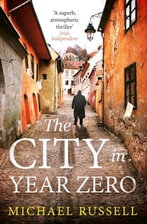 The City in Year Zero - The gripping WW2 historical thriller