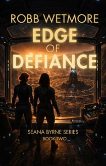 Edge of Defiance - Seana Byrne Series, #2