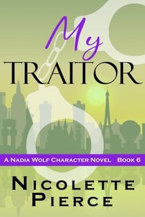 My Traitor - Nadia Wolf, #6