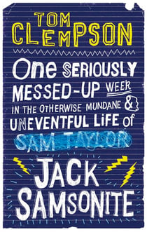 One Seriously Messed-Up Week - in the Otherwise Mundane and Uneventful Life of Jack Samsonite