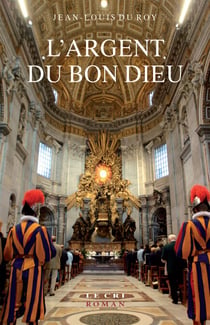 L’Argent du Bon Dieu - Thriller