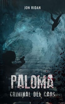 Paloma: Criminal del Caos