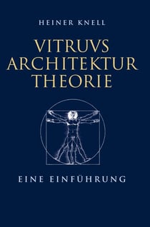 Vitruvs Architekturtheorie - Eine Einführung