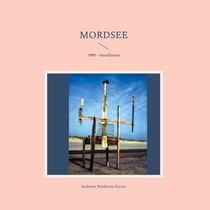 Mordsee - 1988 - Installation