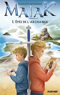 L'Épée de l'Archange - Malak - Tome 2