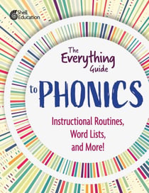 The Everything Guide to Phonics - Instructional Routines, Words Lists, and More