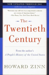 The Twentieth Century - A People's History