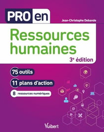 Pro en Ressources humaines - 75 outils et 11 plans d'action