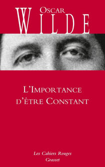 L'Importance d'être Constant - Cahiers rouges - inédit - traduction et préface inédites de Charles Dantzig