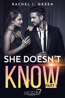 She doesn't know - part I - DOC Romance Novels, #1.1
