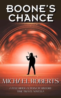 Boone's Chance - Pale Rider, #3.5
