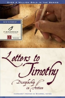 Letters to Timothy - Discipleship in Action