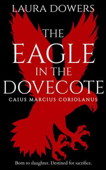 The Eagle in the Dovecote - The Rise of Rome, #2