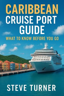 Caribbean Cruise Port Guide: What to Know Before You Go - Cruise Hacks & Tricks, #13