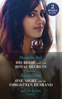 His Bride With Two Royal Secrets / One Night With Her Forgotten Husband - His Bride with Two Royal Secrets (Pregnant Princesses) / One Night with Her Forgotten Husband