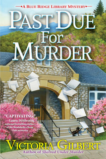 Past Due for Murder - A Blue Ridge Library Mystery