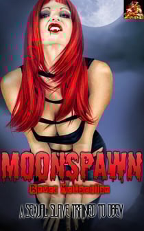 Moonspawn - Kira: Vampires' Pet, #1