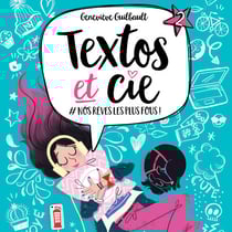 Textos et cie: Tome 2 - #Nosrêveslesplusfous - Tome 2 - #Nosrêveslesplusfous
