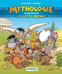 Les Petits Mythos : La mythologie racontée par les Petits Mythos - Guide