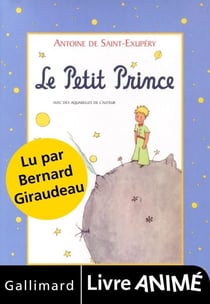 Le Petit Prince (livre animé) - Lu par Bernard Giraudeau
