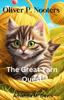 Oliver P. Nooters The Great Yarn Quest - Oliver P. Nooters, #6
