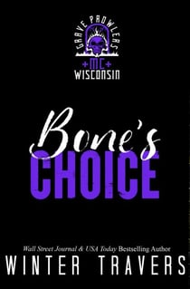 Bone's Choice - Grave Prowlers MC: WI & MN, #1