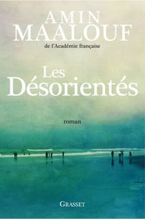 Les désorientés - roman