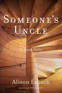 Someone's Uncle - A Story