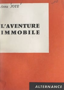 L'aventure immobile
