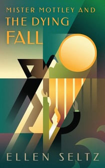 Mr Mottley & the Dying Fall - Mottley & Baker Mysteries, #2