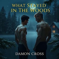 What Stayed in The Woods - What Stay in The Wood, #1