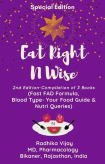 Eat Right N Wise: Special Edition (Compilation of 3 Books) - Eat Right N Wise, #5
