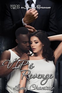 VIP's Revenge - VIBE a Steamy Romance, #6
