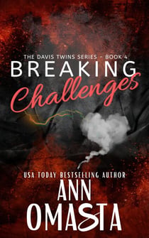 Breaking Challenges: The Next Generation - The Davis Twins Series, #4