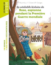 La véritable histoire de Rose, espionne pendant la Première Guerre mondiale