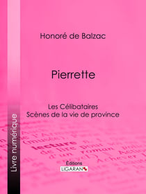 Pierrette - Les Célibataires