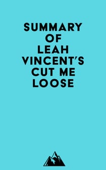 Summary of Leah Vincent's Cut Me Loose