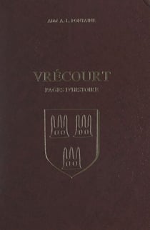 Vrécourt - Pages d'histoire