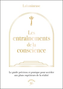 Les entraînements de la conscience