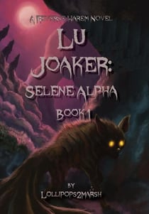 LU JOAKER: Selene Alpha - LU JOAKER, #1