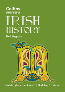 Irish History - People, places and events that built Ireland