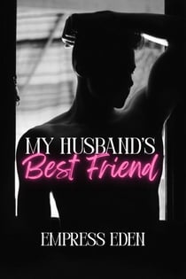 My Husband's Best Friend