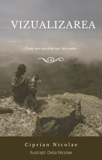Vizualiarea - Cheia care deschide u?a Succesului