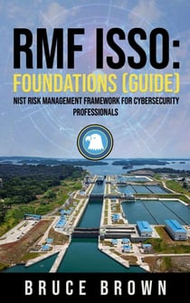 RMF ISSO: Foundations (Guide) - NIST 800 Cybersecurity, #1