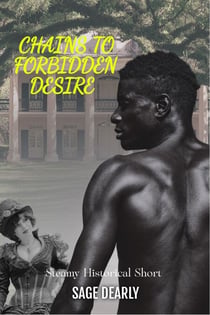 Chains To Forbidden Desire - Plantation Shadows, #1