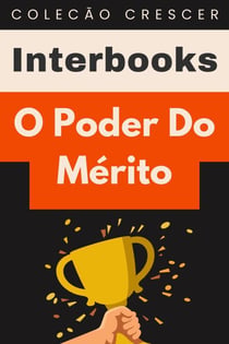 O Poder Do Mérito - Coleção Crescer, #13
