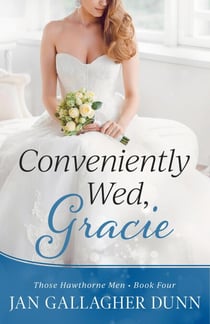 Conveniently Wed, Gracie - Those Hawthorne Men, #4